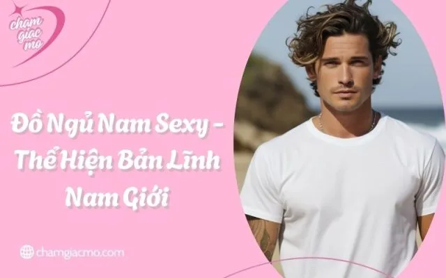 đồ ngủ nam sexy