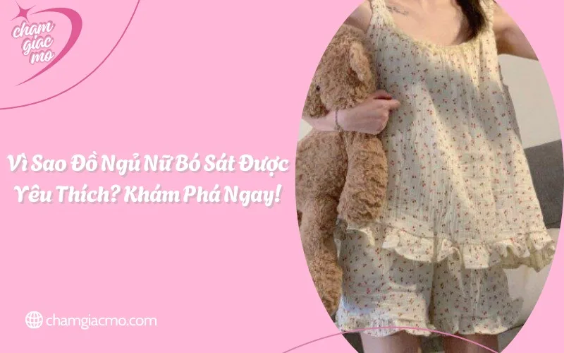 đồ ngủ nữ bó sát